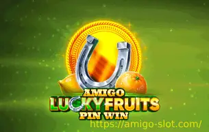 Amigo lucky fruits: pin win