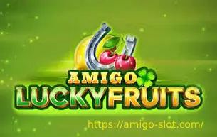 Amigo lucky fruits